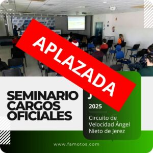 APLAZAMIENTO DE LOS EXÁMENES DE CARGOS OFICIALES TERRITORIAL-HOMOLOGADOS previsto celebrarse los próximos 07 y 08 de junio de 2025 en Jerez de la Frontera (Cádiz) en el Circuito de Jerez-Ángel Nieto para el próximo día 04 de julio-2025 en la Sede de la Federación Andaluza de Motociclismo.